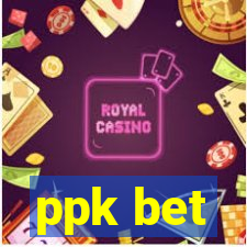 ppk bet